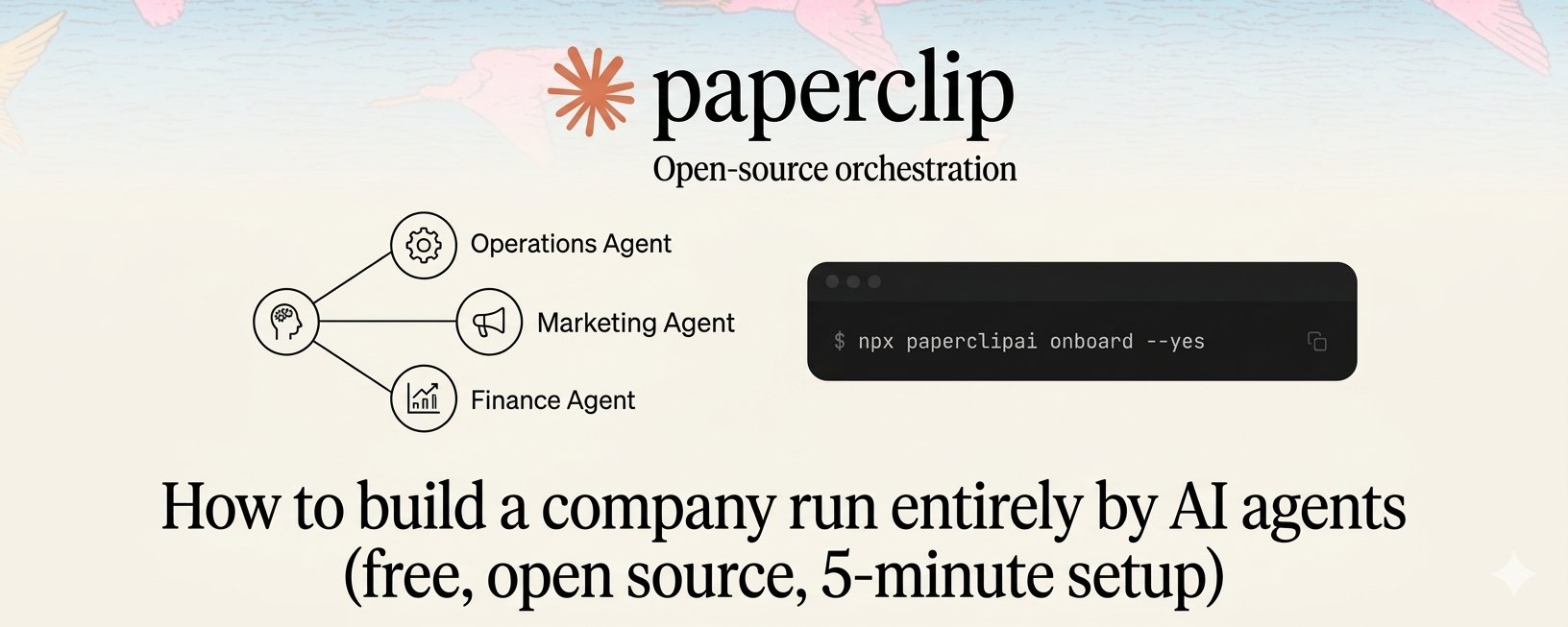 如何建立一家完全由 AI Agent 運作的公司（免費、開源、5 分鐘完成設定）
