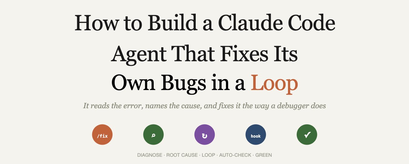 如何构建一个能自动循环修复 Bug 的 Claude Code Agent（内含详细设置指南）