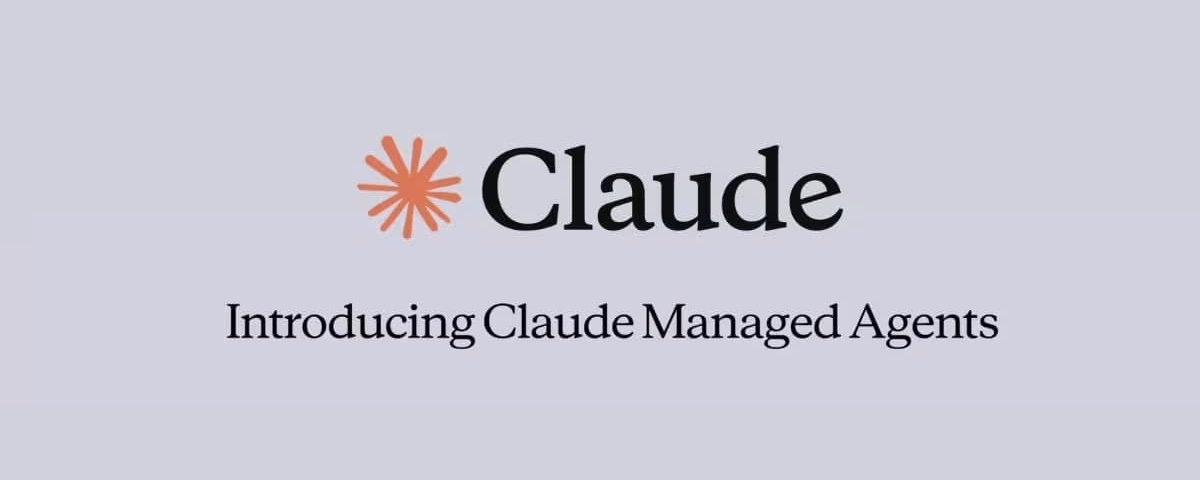 Claude Managed Agents 初學者終極指南