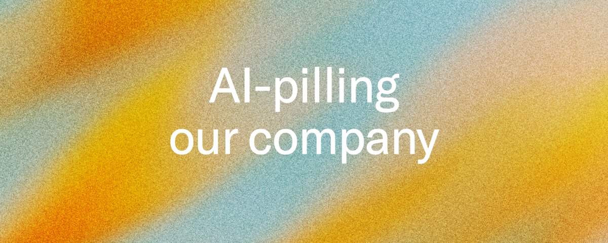AI-pilling our company