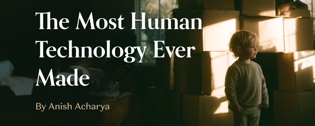 The Most Human Technology Ever Made