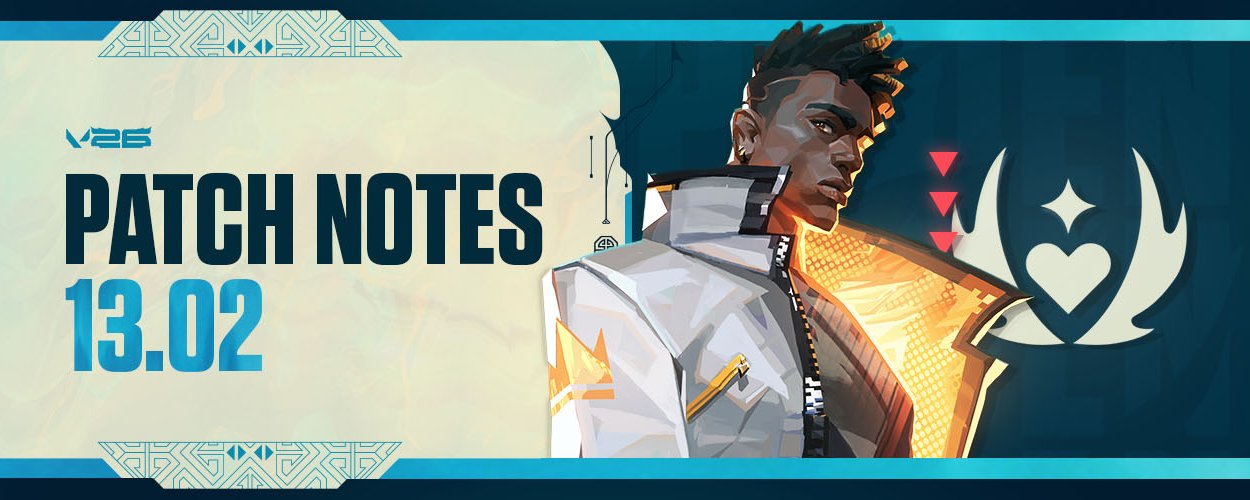 VALORANT Patch Notes 13.02