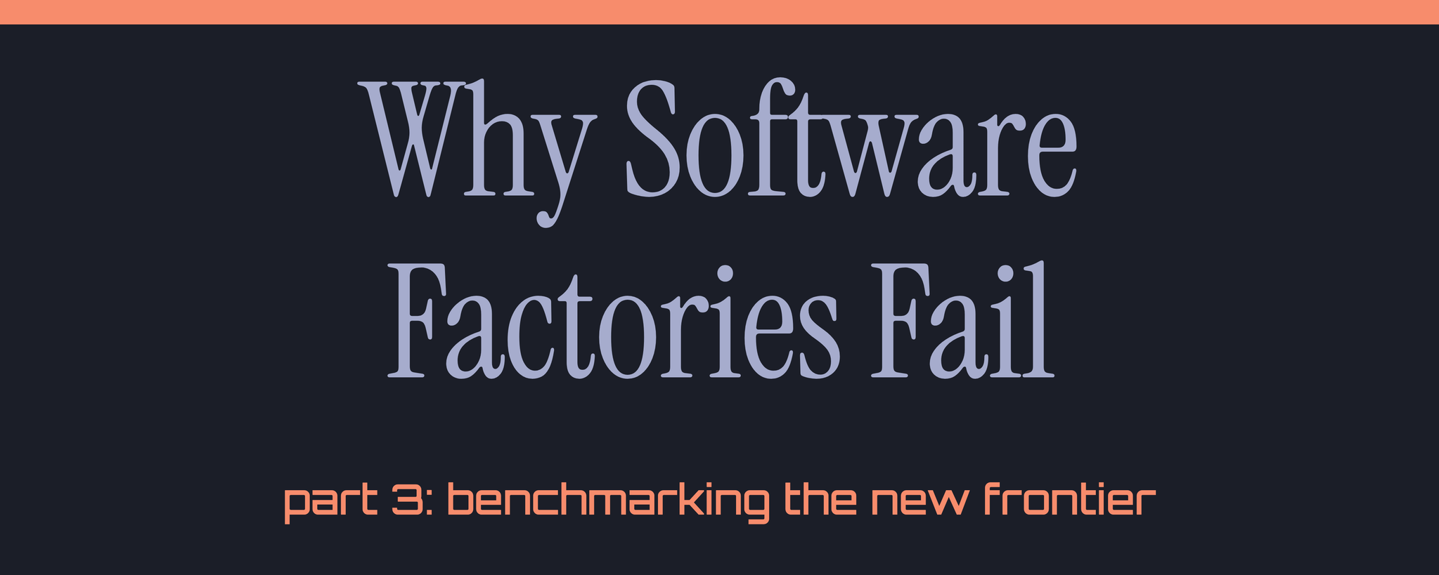 Why Software Factories Fail: Benchmarking the New Frontier