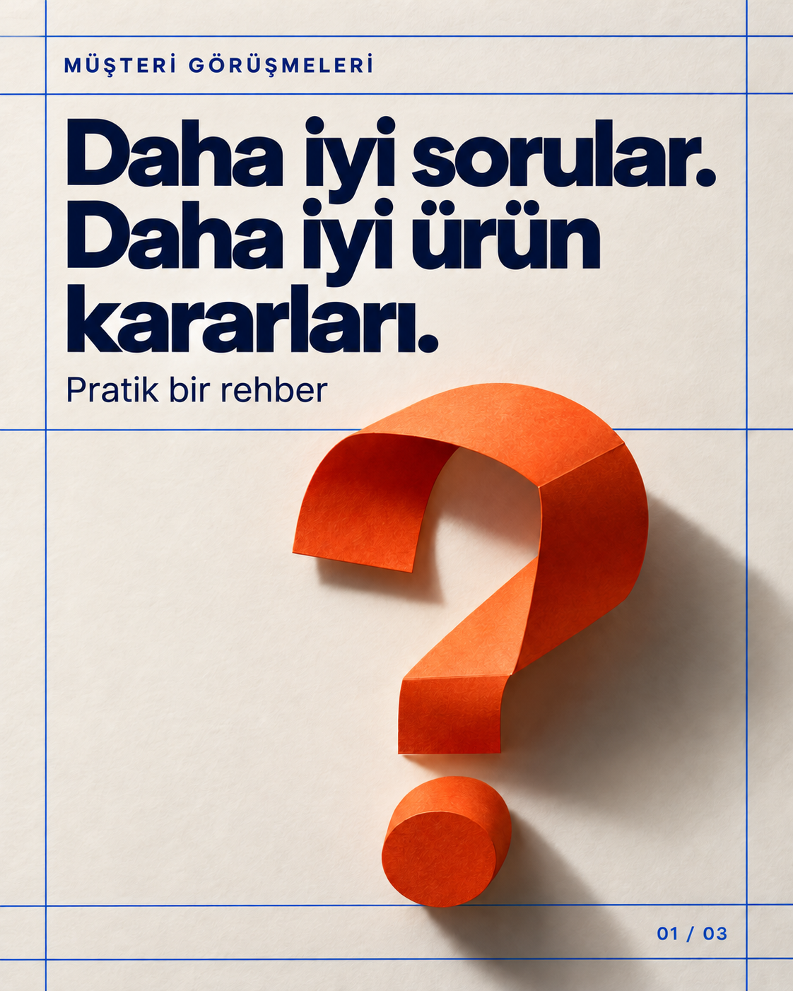Döner kapak resmi: Daha iyi sorular. Daha iyi ürün kararları.