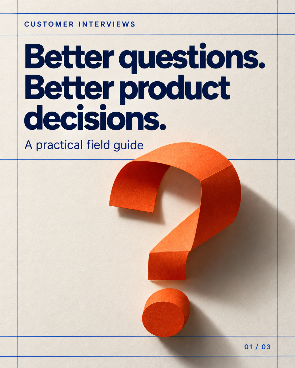Carousel cover: Better questions. Better product decisions.