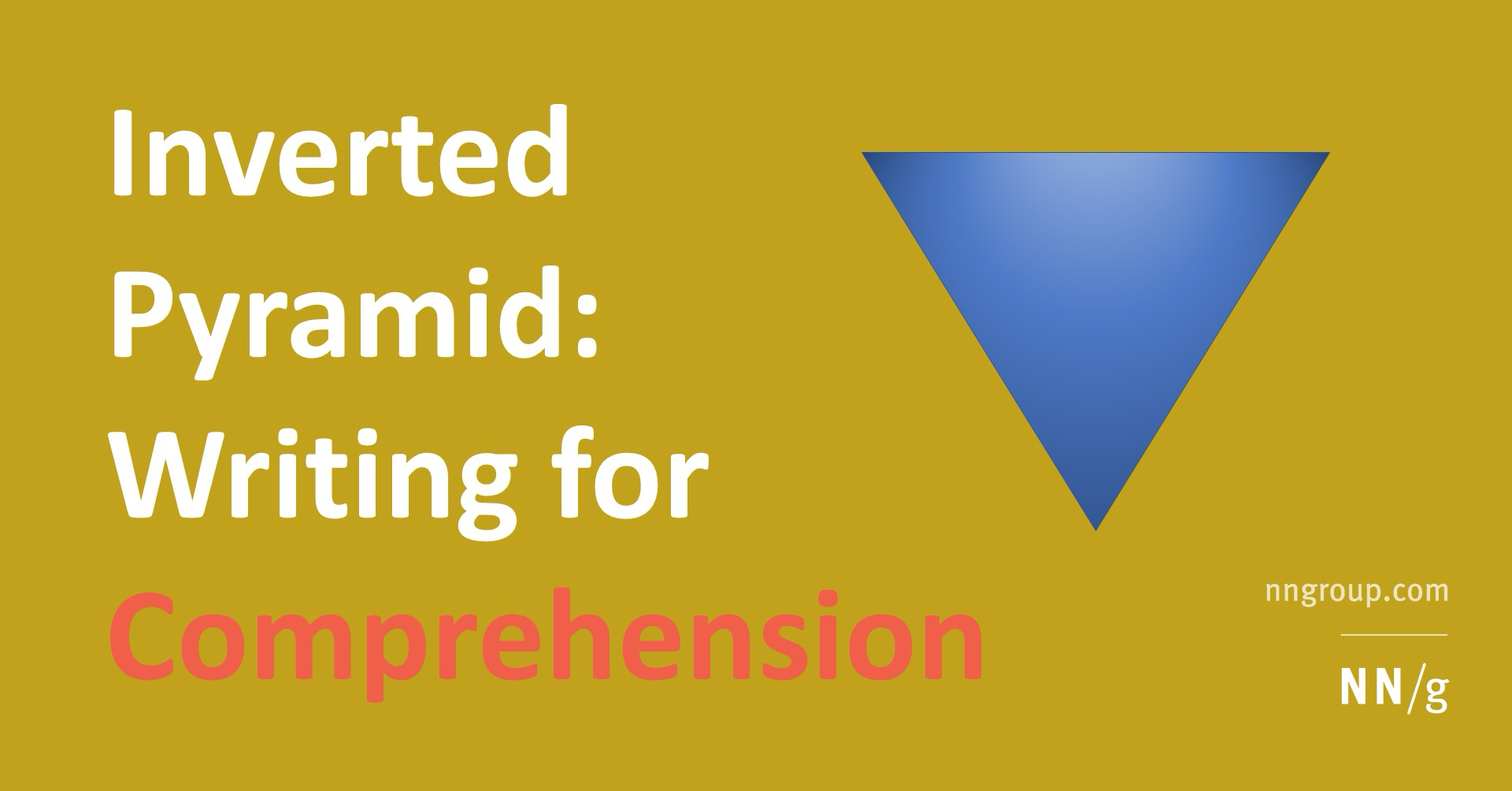 Inverted Pyramid: Writing for Comprehension